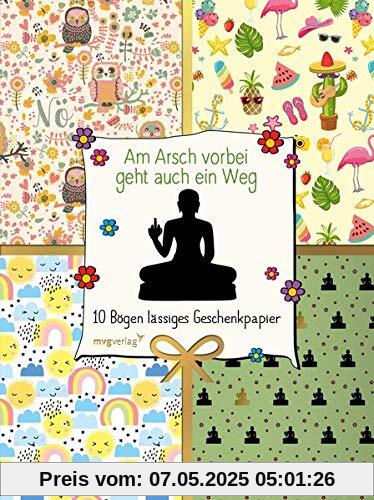 Am Arsch vorbei geht auch ein Weg – 10 Bögen lässiges Geschenkpapier