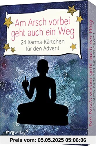 Am Arsch vorbei geht auch ein Weg – 24 Karma-Kärtchen für den Advent: Das perfekte Geschenk für Gelassenheit und Selbstliebe in der Weihnachtszeit. Kartendeck zum SPIEGEL-Bestseller