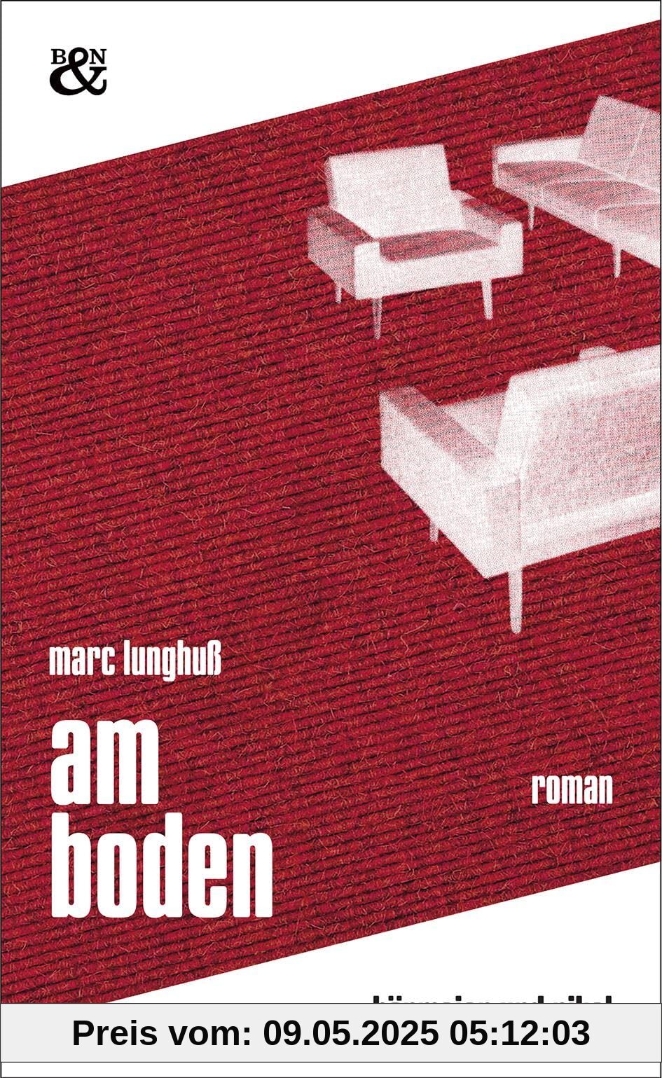 Am Boden: Roman