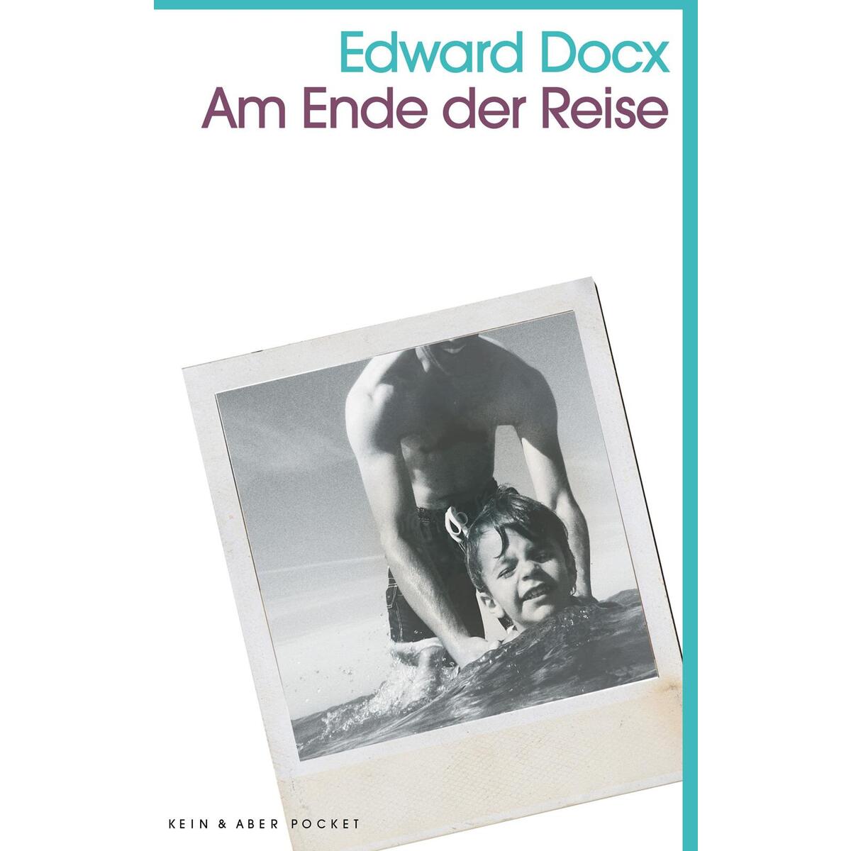 Am Ende der Reise von Kein + Aber