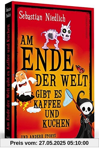 Am Ende der Welt gibt es Kaffee und Kuchen: Und andere Storys Am Ende der Welt gibt es Kaffee und Kuchen: Und andere Storys