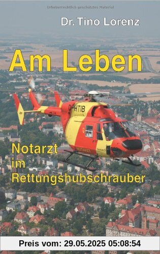 Am Leben - Notarzt im Rettungshubschrauber