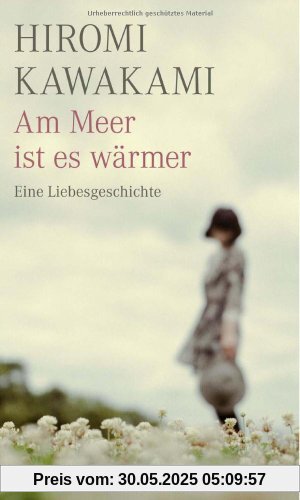 Am Meer ist es wärmer: Eine Liebesgeschichte