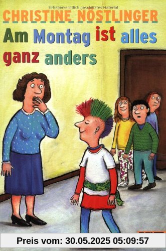 Am Montag ist alles ganz anders: Roman (Gulliver)