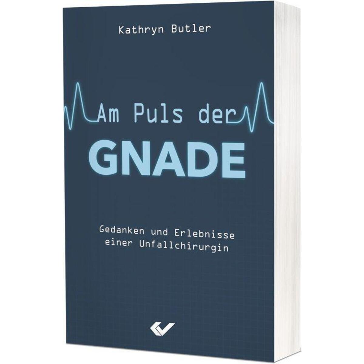 Am Puls der Gnade von Christliche Verlagsges.