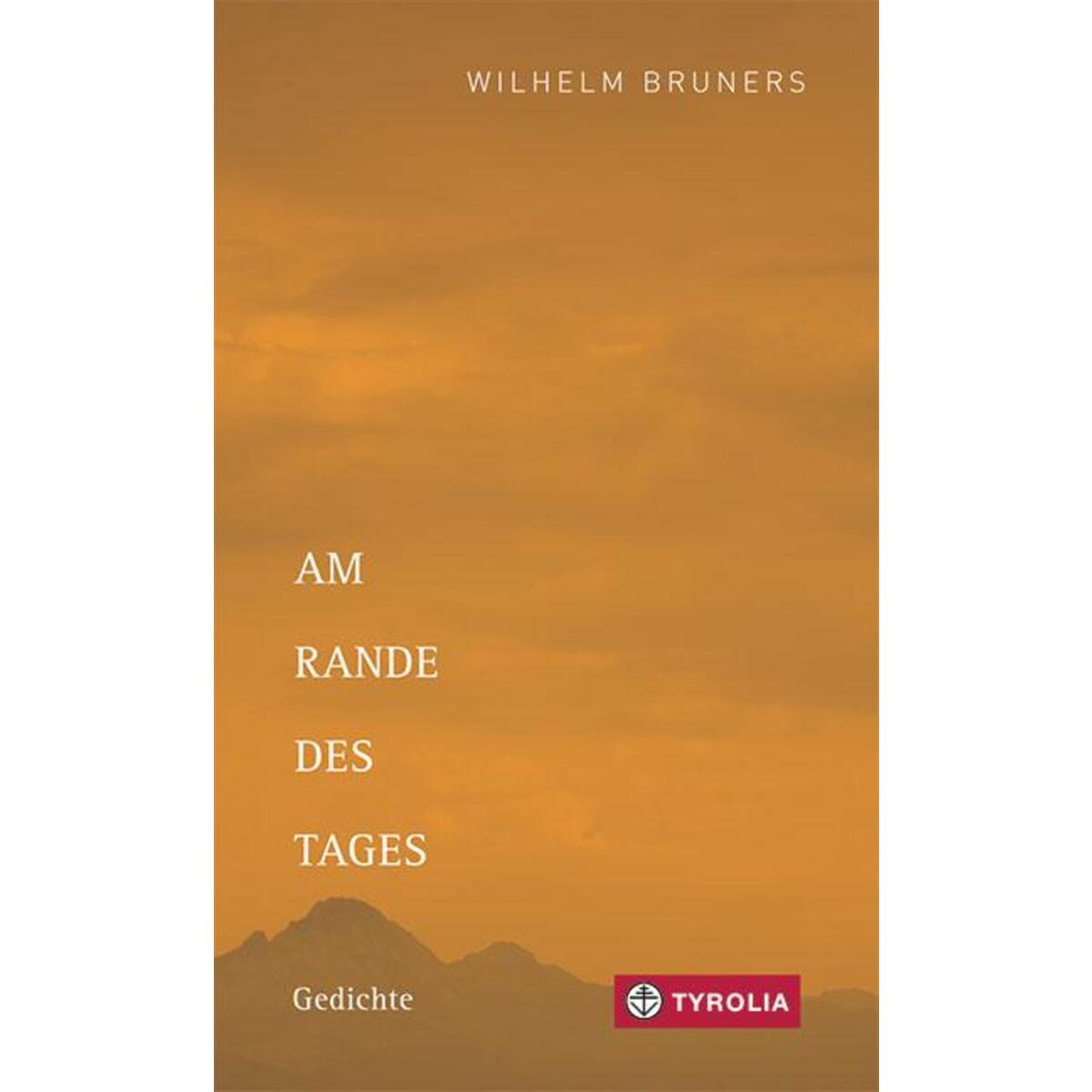 Am Rande des Tages von Tyrolia Verlagsanstalt Gm