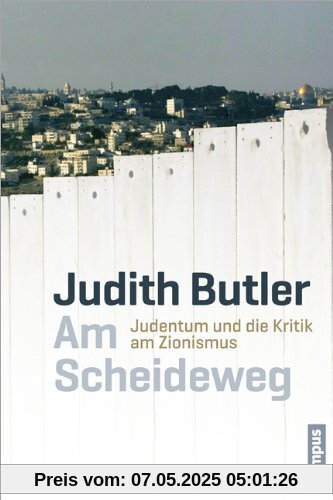 Am Scheideweg: Judentum und die Kritik am Zionismus