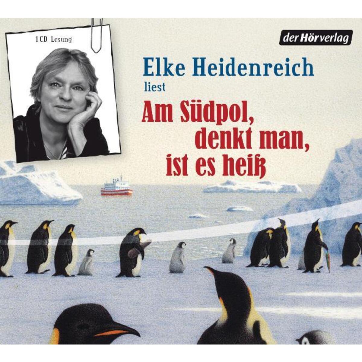 Am Südpol, denkt man, ist es heiß von Hoerverlag DHV Der
