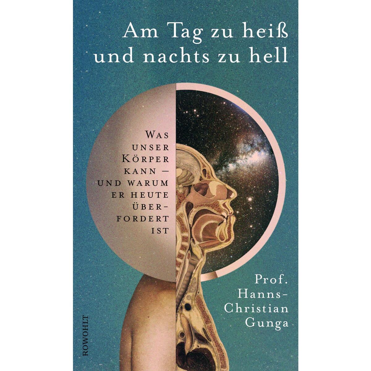 Am Tag zu heiß und nachts zu hell Am Tag zu heiß und nachts zu hell von Rowohlt Buchverlag