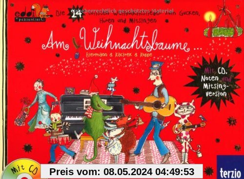Am Weihnachtsbaume: eddi präsentiert: Die 24 tollsten Weihnachtslieder zum Gucken, Hören und Mitsingen - Buch mit CD