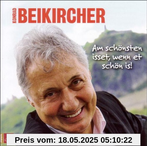 Am schönsten isset, wenn et schön is!: Der zehnte Teil der rheinischen Trilogie