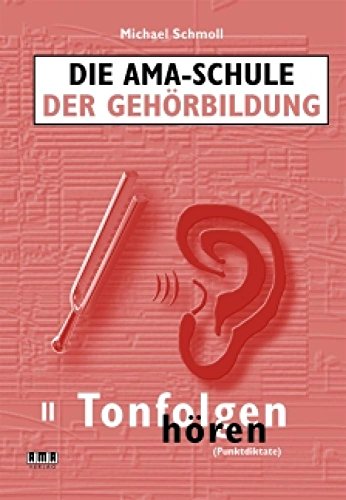 Ama Schule der Gehoerbildung 2 Tonfolgen Hoeren