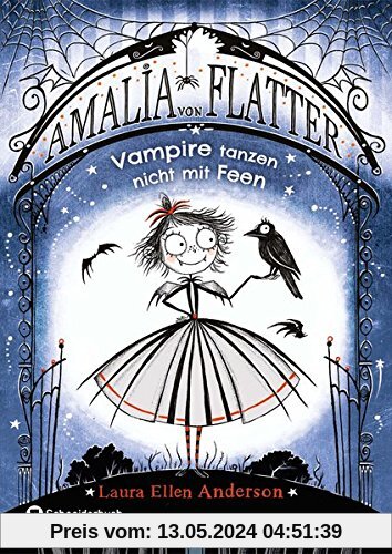 Amalia von Flatter, Band 01: Vampire tanzen nicht mit Feen