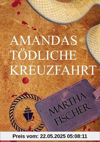 Amandas tödliche Kreuzfahrt (Amanda-Lipton-Reihe, Band 1)