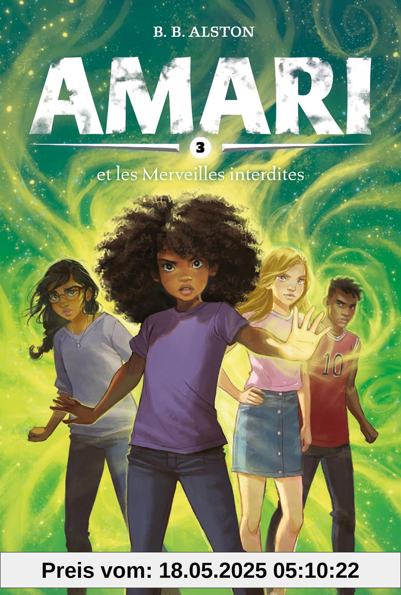 Amari, Tome 03: Amari et les Merveilles interdites