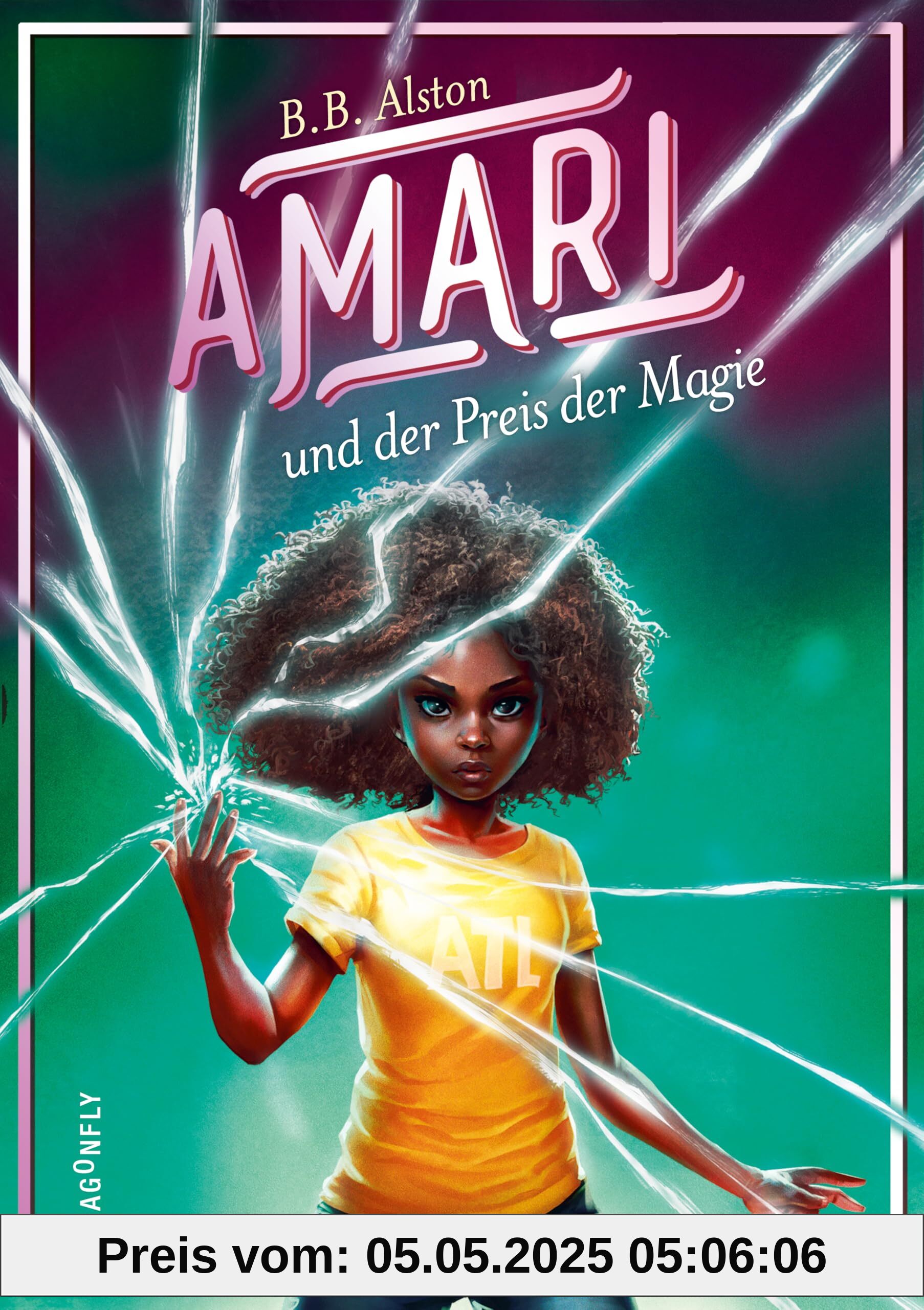 Amari und der Preis der Magie: Endlich! Die Fortsetzung des Weltbestsellers | Spannung, Magie und Herz für Fantasy-Fans ab 10 Jahren