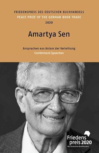 Amartya Sen: Friedenspreis des deutschen Buchhandels 2020. Ansprachen aus Anlass der Verleihung (Friedenspreis des Deutschen Buchhandels - Ansprachen aus Anlass der Verleihung) von MVB GmbH