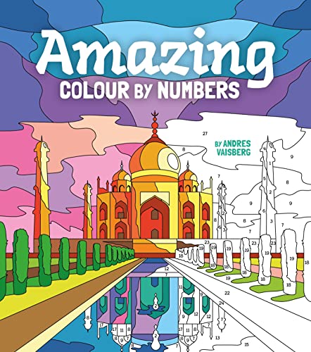 Amazing Colour by Numbers: Includes 45 Artworks To Colour (Arcturus Creative Colour by Numbers)