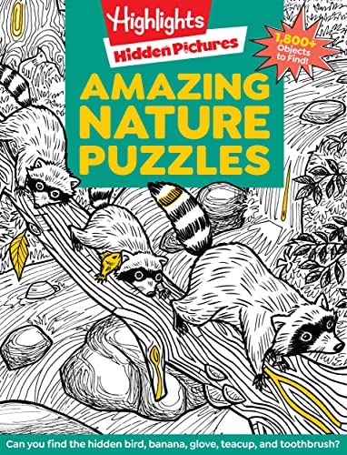Amazing Nature Puzzles: Explore & Discover with Over 100 Fun Hidden Pictures Nature Puzzles, Celebrate the Wonders of Nature with a Nature Activity Book for Kids (Highlights Hidden Pictures)