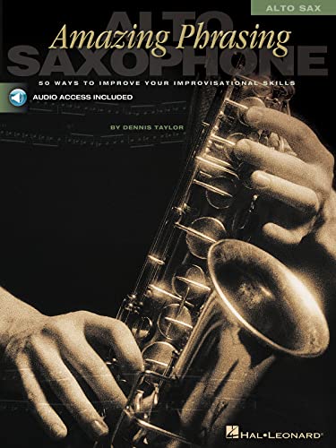 Amazing Phrasing: Alto Saxophone: Noten, CD für Alt-Saxophon