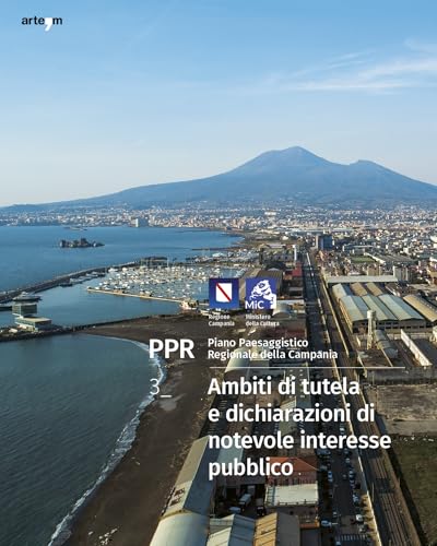 Ambiti di tutela e dichiarazioni di notevole interesse pubblico PPR. Piano Paesaggistico Regionale della Campania (Storia e civiltà) von artem