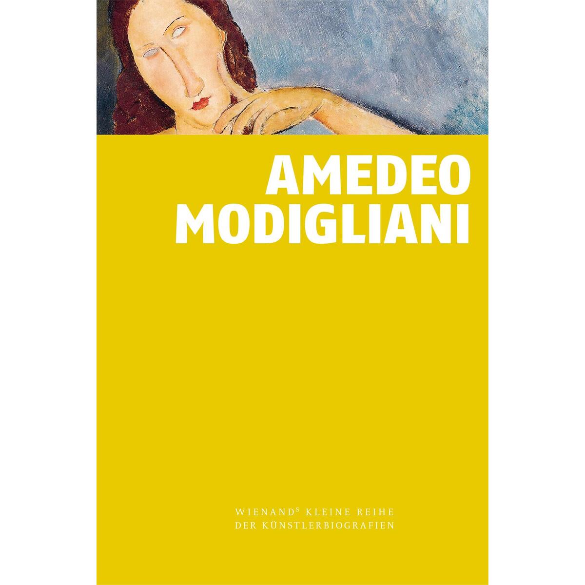 Amedeo Modigliani von Wienand Verlag & Medien