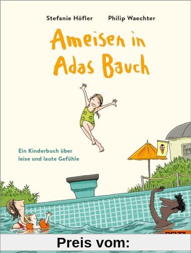 Ameisen in Adas Bauch: Ein Kinderbuch über leise und laute Gefühle
