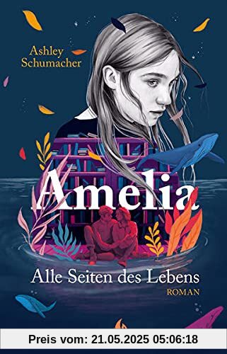 Amelia. Alle Seiten des Lebens