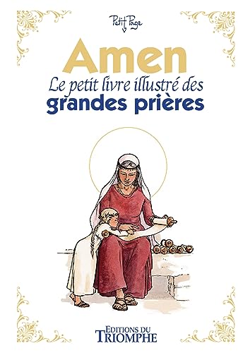 Amen, le petit livre illustré des grandes prières Amen, le petit livre illustré des grandes prières von TRIOMPHE