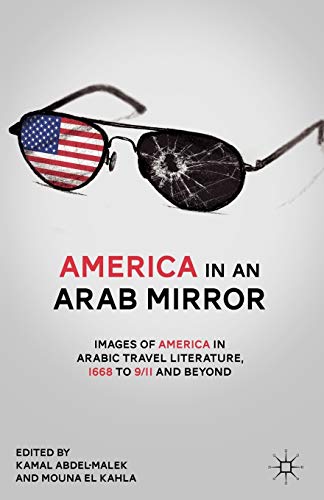 America in An Arab Mirror: Images of America in Arabic Travel Literature: An Anthology von MACMILLAN