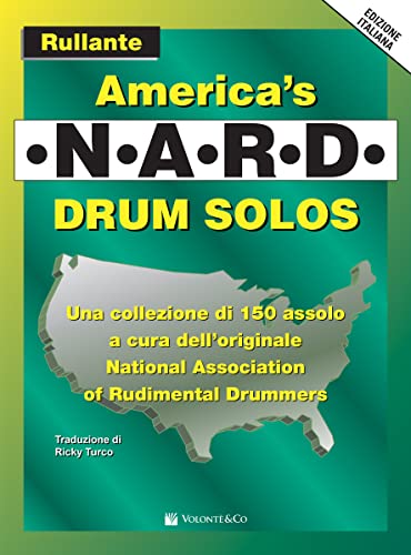 America's N.A.R.D. drum solos. Rullante (Didattica musicale)