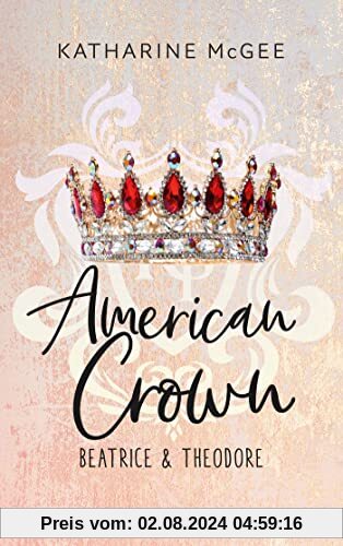 American Crown – Beatrice & Theodore: Band 1