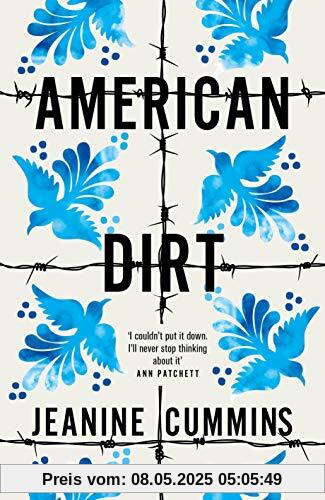American Dirt: THE SUNDAY TIMES AND NEW YORK TIMES BESTSELLER