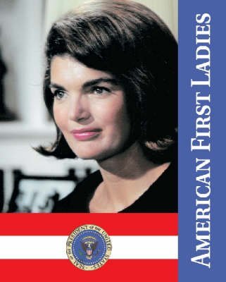 American First Ladies American First Ladies