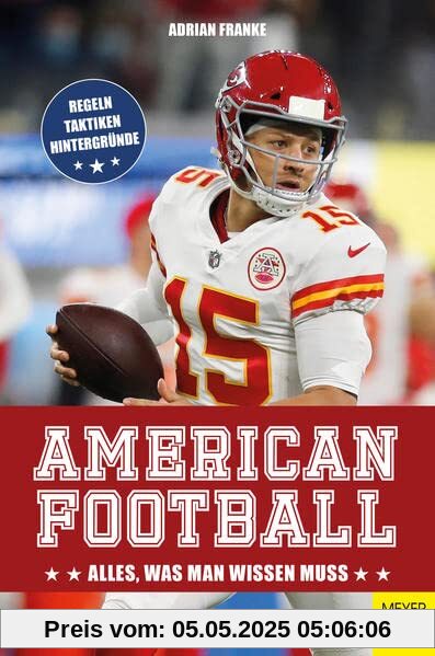 American Football: Alles, was man wissen muss
