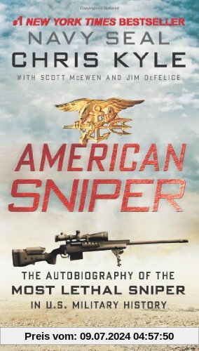 American Sniper: The Autobiography of the Most Lethal Sniper in U.S. Military History: The Autobiography of the Most Lethal Sniper in U.S. Military History. Trade Paperback
