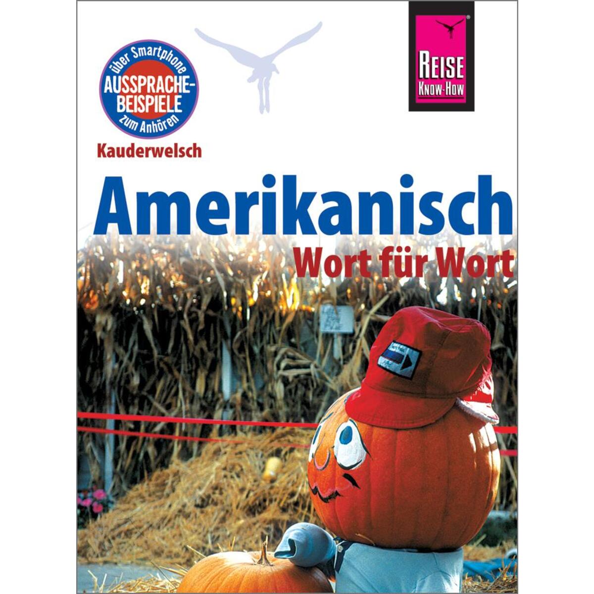 Amerikanisch - Wort für Wort von Reise Know-How Rump GmbH