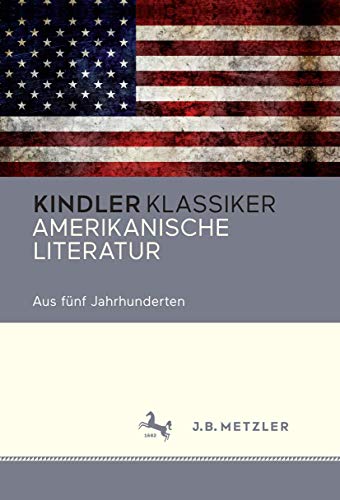 Amerikanische Literatur: Aus fünf Jahrhunderten