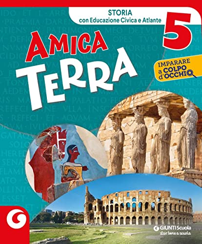 Amica terra antropologico. Per la 5ª classe elementare. Con e-book. Con espansione online (Vol. 2)