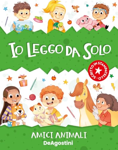 Amici animali. Io leggo da solo (Prime letture) von De Agostini
