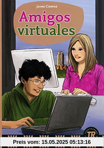 Amigos virtuales: Spanische Lektüre für das 1. Lernjahr
