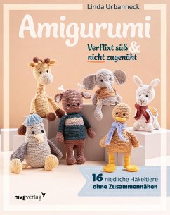 Amigurumi - Verflixt süß und nicht zugenäht! von mvg Verlag