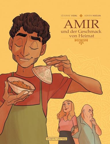 Amir und der Geschmack von Heimat von avant-verlag GmbH