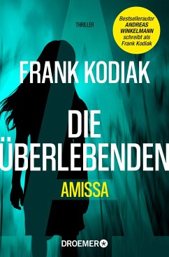 Amissa. Die Überlebenden / Kantzius Bd.3 von Droemer/Knaur