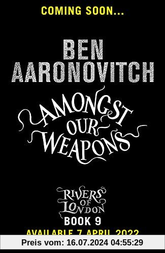 Amongst Our Weapons: Ben Aaronovitch