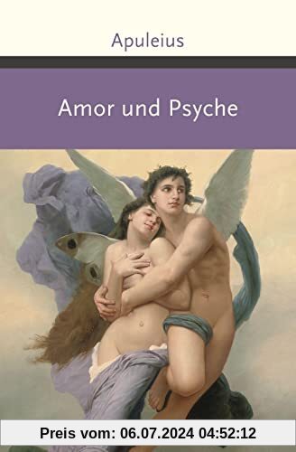 Amor und Psyche (Große Klassiker zum kleinen Preis, Band 243)