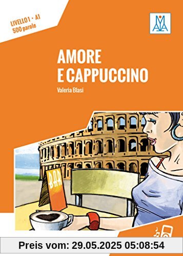 Amore e cappuccino: Lektüre (Livello 1) + Audiodateien als Download