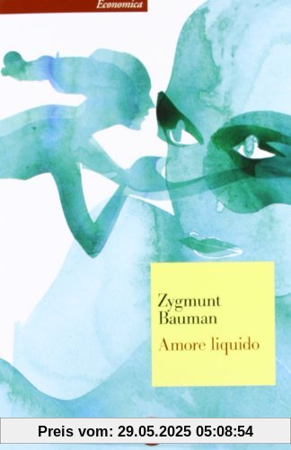 Amore liquido. Sulla fragilità dei legami affettivi Amore liquido. Sulla fragilità dei legami affettivi