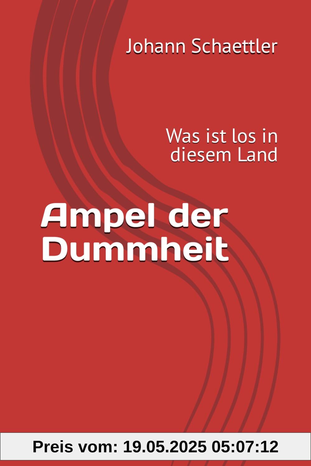 Ampel der Dummheit: Was ist los in diesem Land