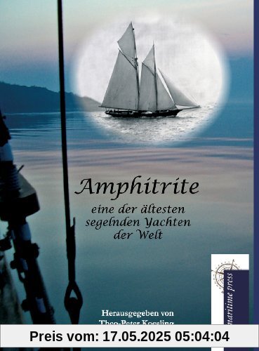 Amphitrite: Eine der ältesten segelnden Yachten der Welt